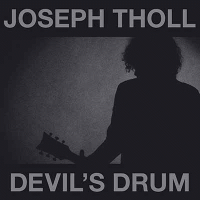 Joseph Tholl : Devil's Drum